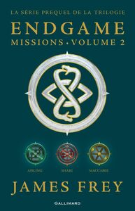 Endgame : Missions (volume 2). Aisling, Shari, Maccabee