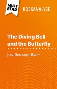 The Diving Bell and the Butterfly van Jean-Dominique Bauby
