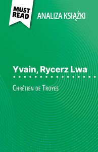 Yvain, Rycerz Lwa książka Chrétien de Troyes