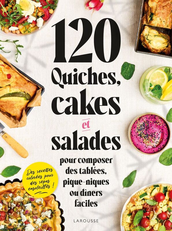 120 quiches, cakes & salades