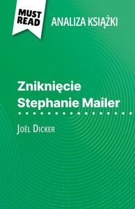 Zniknięcie Stephanie Mailer książka Joël Dicker