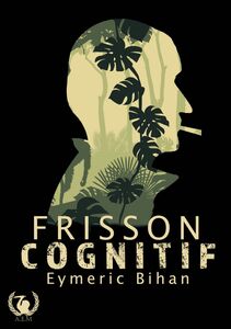 Frisson Cognitif - Tome 1 Tome 1