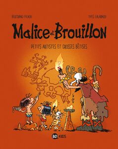 Malice et Brouillon, Tome 03 Petits artistes préhistoriques