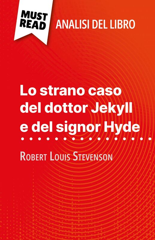 Lo strano caso del dottor Jekyll e del signor Hyde di Robert Louis Stevenson