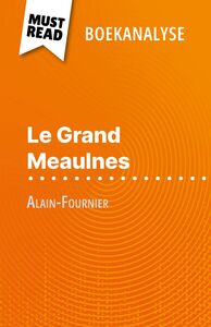 Le Grand Meaulnes van Alain-Fournier