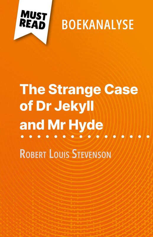 The Strange Case of Dr Jekyll and Mr Hyde van Robert Louis Stevenson