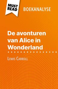De avonturen van Alice in Wonderland van Lewis Carroll