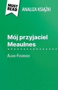 Mój przyjaciel Meaulnes książka Alain-Fournier