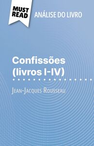 Confissões (livros I-IV) de Jean-Jacques Rousseau