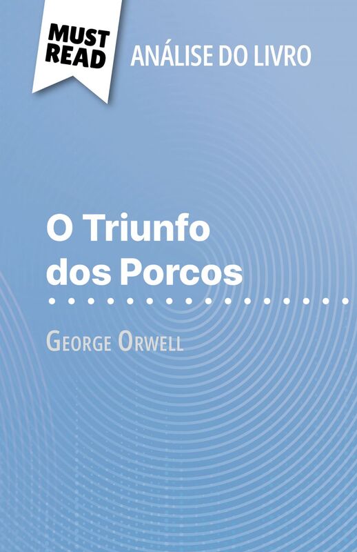O Triunfo dos Porcos de George Orwell