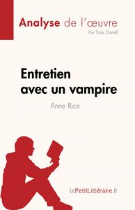 Entretien avec un vampire de Anne Rice