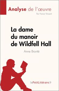 La dame du manoir de Wildfell Hall de Anne Brontë