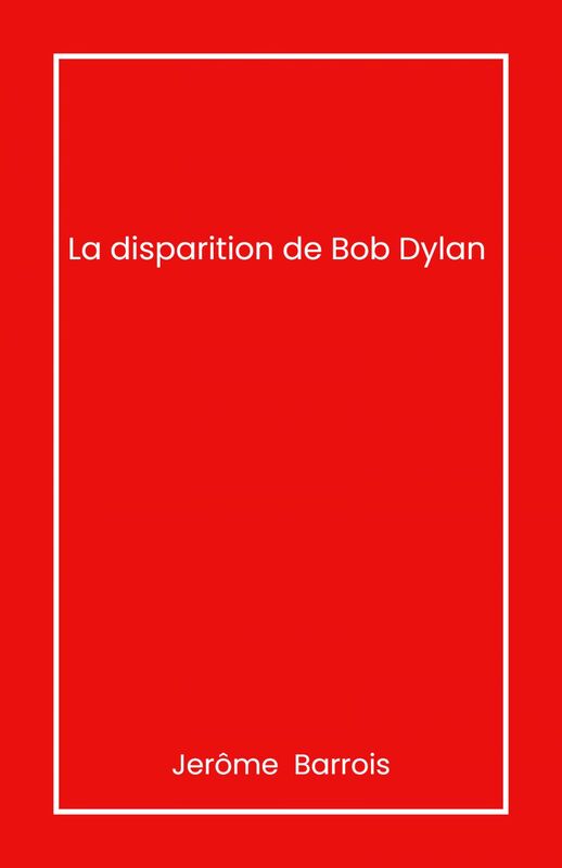 La Disparition de Bob Dylan