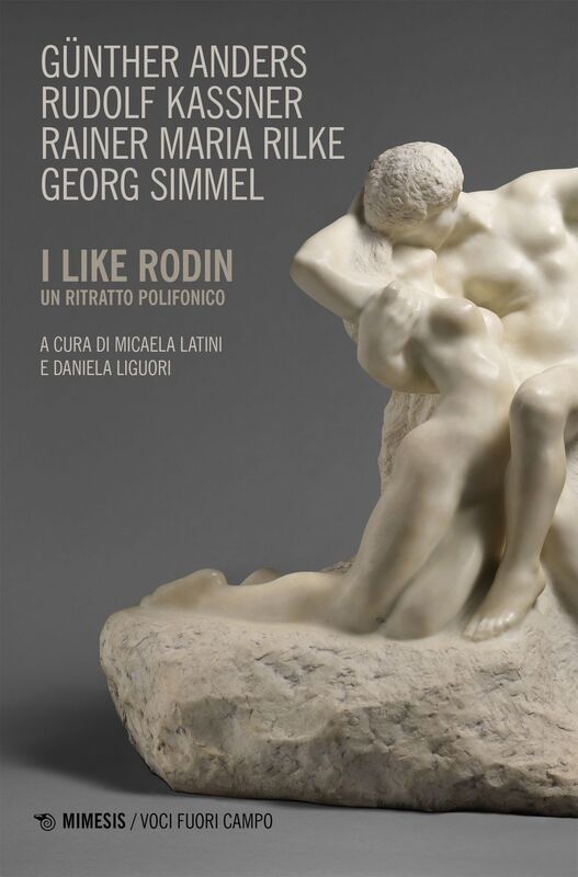 I like Rodin Un ritratto polifonico
