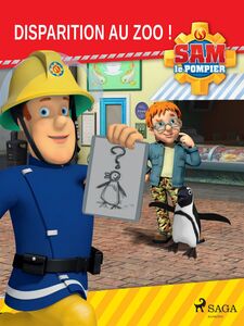 Sam le Pompier - Disparition au Zoo !