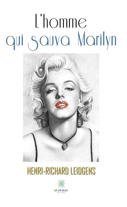 L'homme qui sauva Marilyn