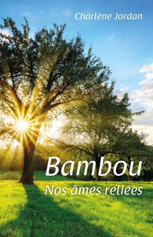 Bambou -  Nos âmes reliées
