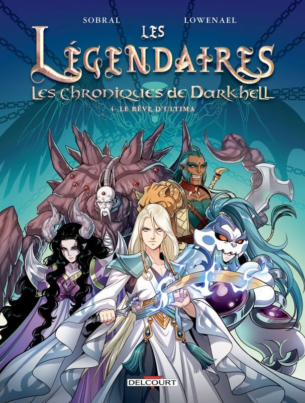 Les Légendaires - Les Chroniques de Darkhell T04 Le rêve d'Ultima