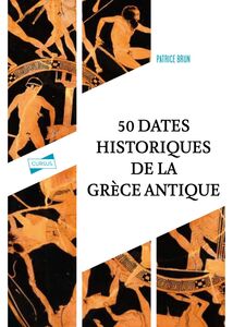 Cinquante dates historiques de la Grèce antique