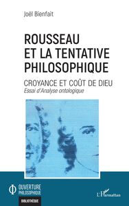 Rousseau et la tentative philosophique Croyance et coût de Dieu
