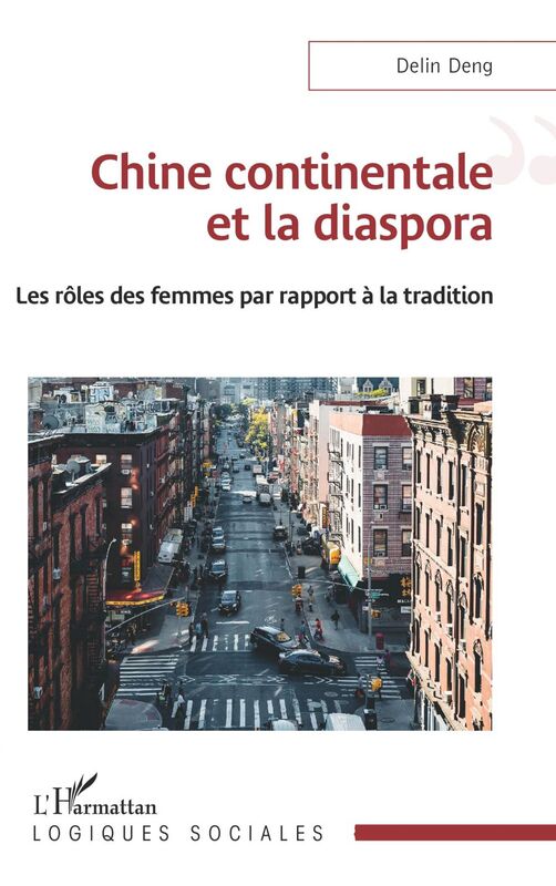Chine continentale et la diaspora Les rôles des femmes par rapport à la tradition