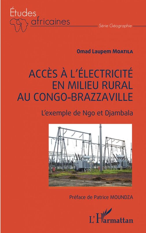 Accès à l'électricité en milieu rural au Congo-Brazzaville L'exemple de Ngo et Djambala