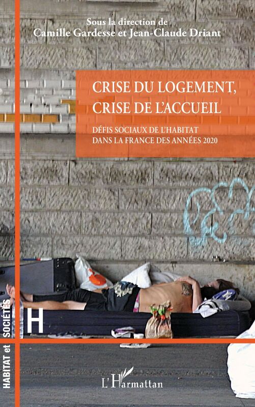 Crise du logement, crise de l'accueil Défis sociaux de l'habitat dans la France des années 2020
