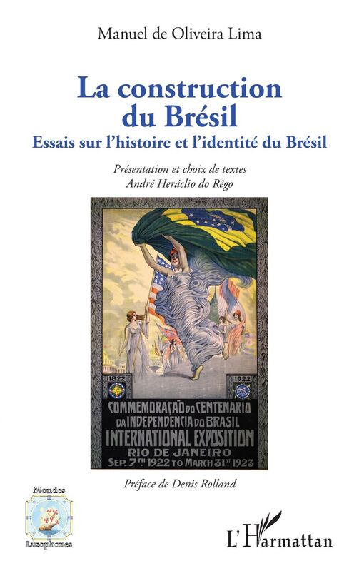 La construction du Brésil Essais sur l'histoire et l'identité du Brésil