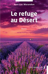 Le refuge au Désert Roman
