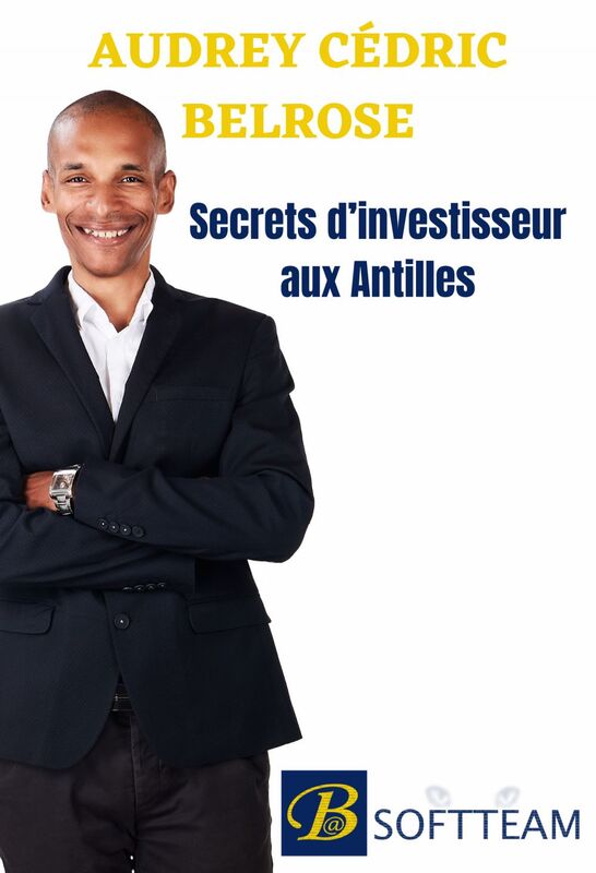 Secrets d’Investisseur Aux Antilles