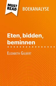 Eten, bidden, beminnen van Elizabeth Gilbert