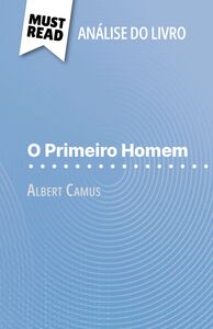 O Primeiro Homem de Albert Camus