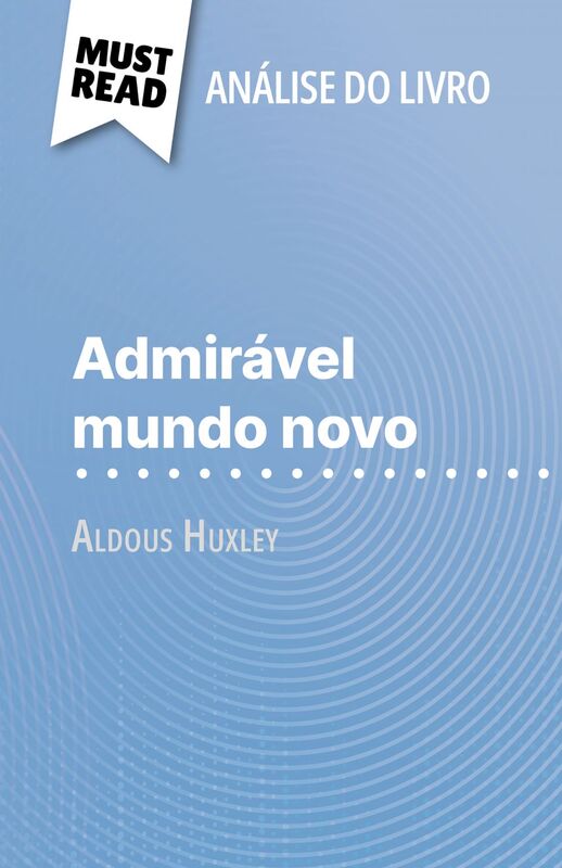 Admirável Mundo Novo de Aldous Huxley
