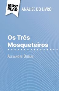 Os Três Mosqueteiros de Alexandre Dumas