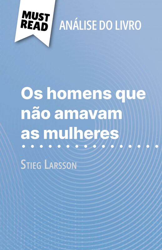 Os homens que não amavam as mulheres de Stieg Larsson