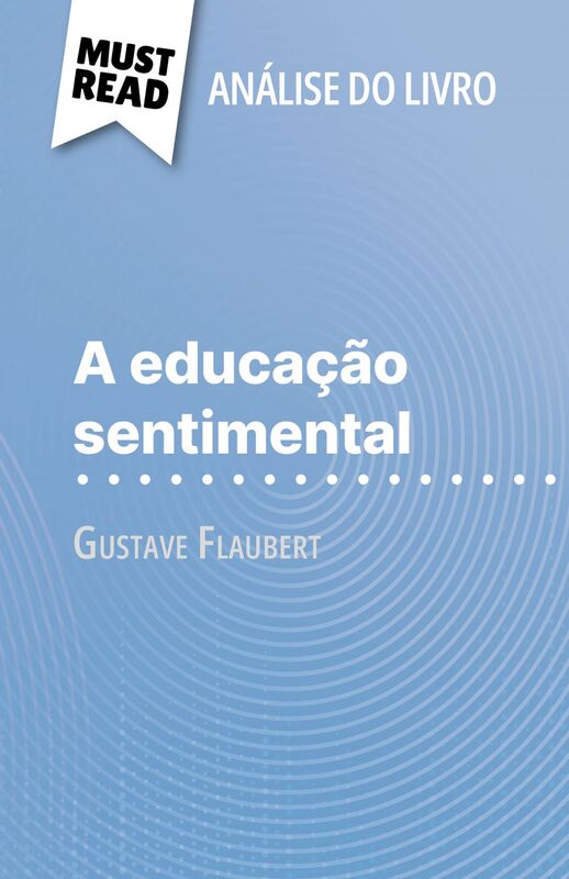 A educação sentimental de Gustave Flaubert