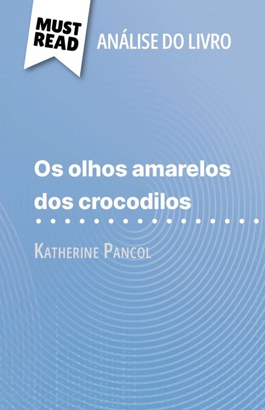 Os Olhos Amarelos de Crocodilos de Katherine Pancol