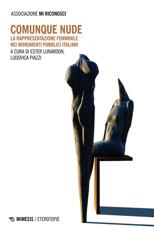 Comunque nude La rappresentazione femminile nei monumenti pubblici italiani