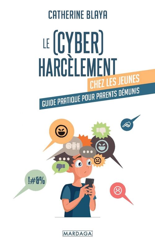 Le (cyber)harcèlement chez les jeunes Guide pratique pour parents démunis