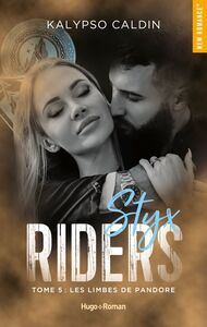 Styx riders - Tome 5 Les limbes de Pandore
