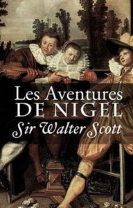 Les Aventures de Nigel (Edition Intégrale - Version Entièrement Illustrée)