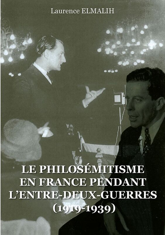 Le Philosémitisme en France pendant L'Entre-deux-Guerres (1919-1939)