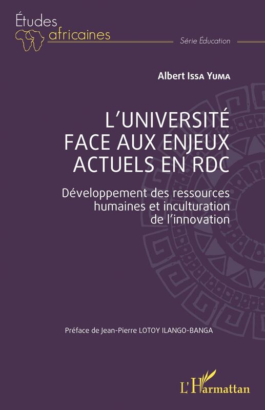 L'université face aux enjeux actuels en RDC Développement des ressources humaines et inculturation de l'innovation