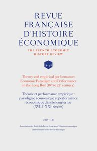 Théorie et performance empirique : paradigme économique et performance économique dans le long terme (XVIIIe-XXIe siècles)