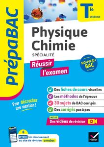 Physique-Chimie Tle générale (spécialité) - Prépabac Réussir l'examen - Bac 2024 nouveau programme de Terminale