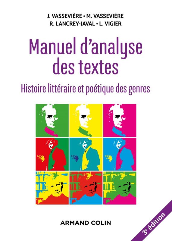 Manuel d'analyse des textes - 3e éd. Histoire littéraire et poétique des genres