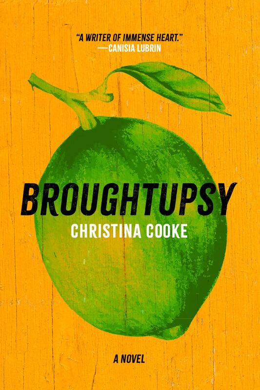 Broughtupsy A Novel