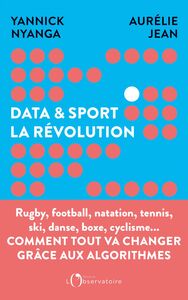 Data et sport. La révolution Comment la data révolutionne le sport