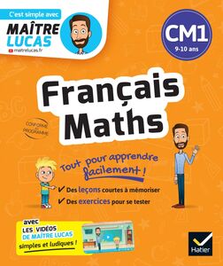 Français et Maths CM1 cahier de révision et d'entrainement - C'est simple avec Maître Lucas