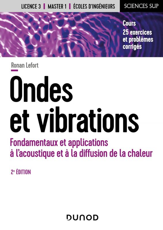 Ondes et vibrations - 2e éd. Fondamentaux et applications à l'acoustique et à la diffusion de la chaleur